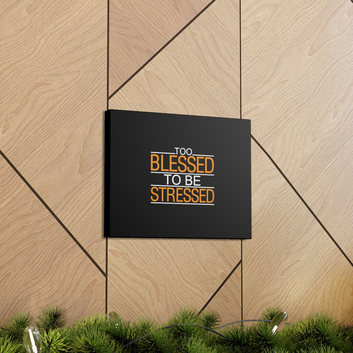 Too Blessed To Be Stressed PSALM 119:143 Christian Wall Art Bible Verse Print Ready to Hang Unframed-Express Your Love Gifts