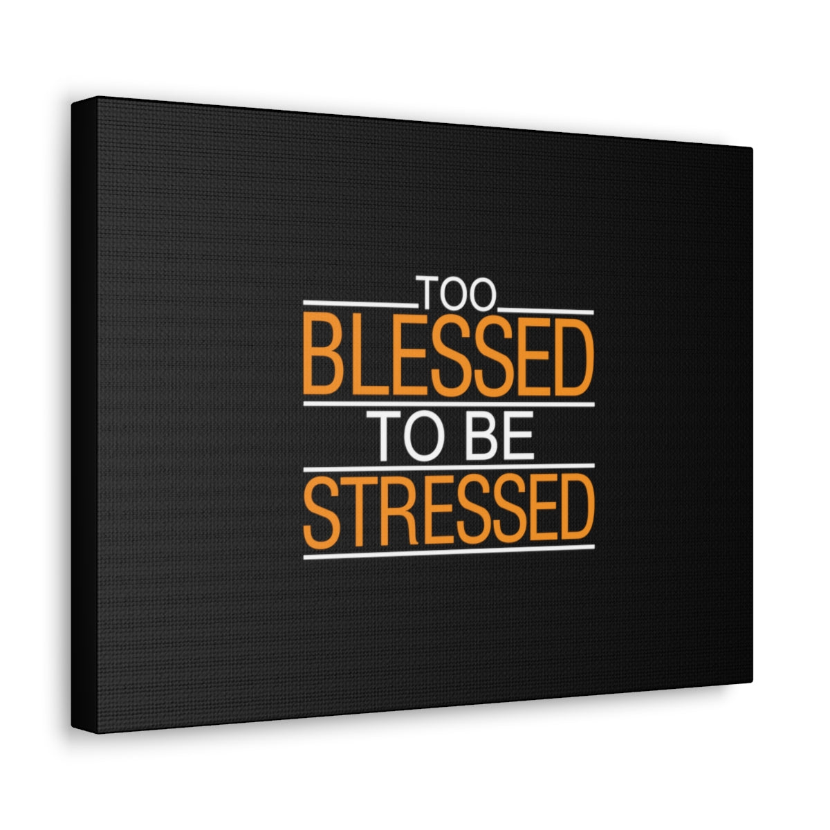 Too Blessed To Be Stressed PSALM 119:143 Christian Wall Art Bible Verse Print Ready to Hang Unframed-Express Your Love Gifts