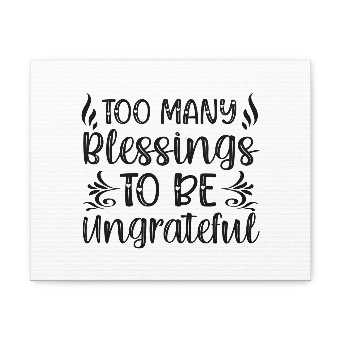 Too Many Blessings To Be Ungrateful James 1:17 Christian Wall Art Bible Verse Print Ready to Hang Unframed-Express Your Love Gifts