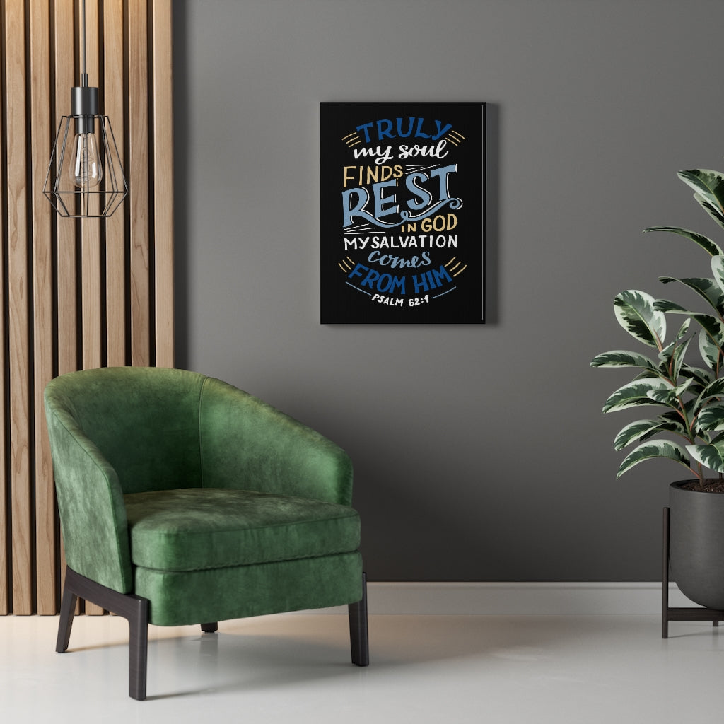 Truly My Soul Psalm 62:1 Bible Verse Canvas Christian Wall Art Ready to Hang Unframed-Express Your Love Gifts