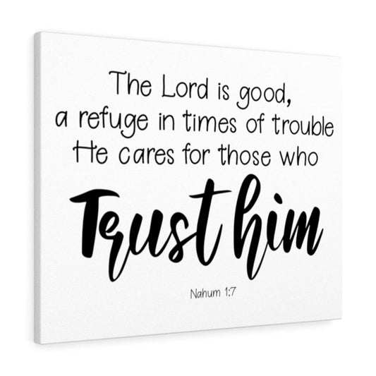 Trust Him Nahum 1:7 Bible Verse Canvas Christian Wall Art Ready to Hang Unframed-Express Your Love Gifts