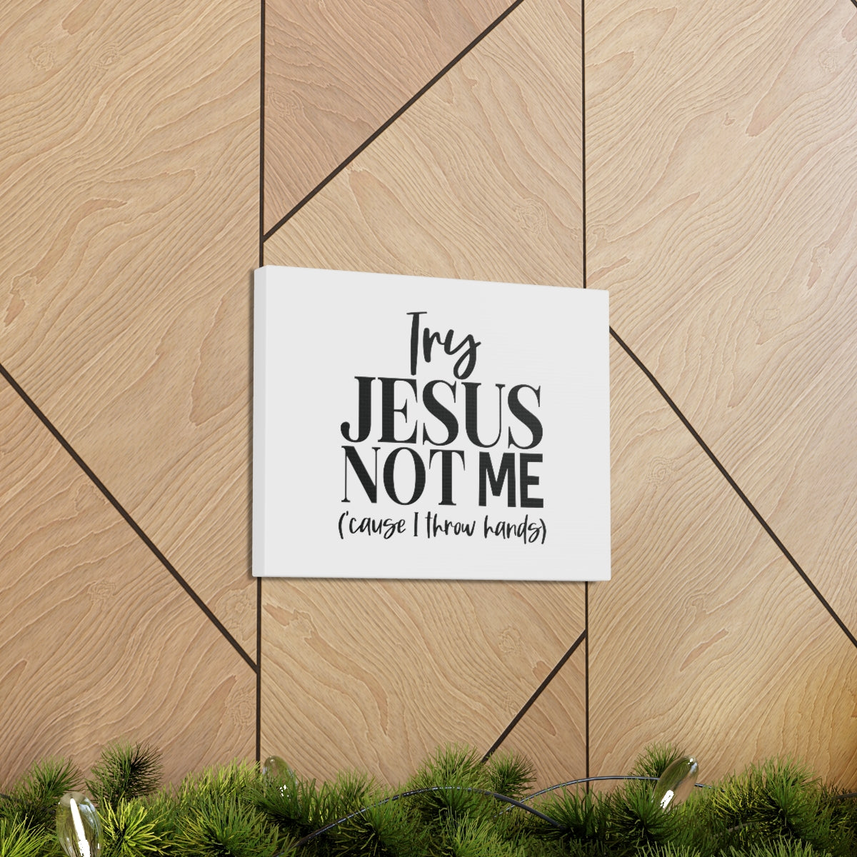 Try Jesus Not Me 1 John 2:1 Christian Wall Art Bible Verse Print Ready to Hang Unframed-Express Your Love Gifts