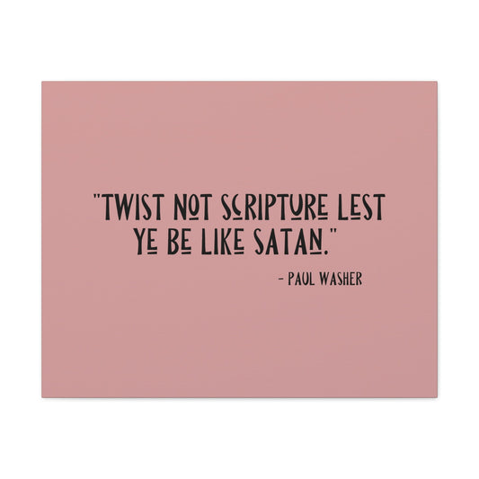 Scripture Walls Twist Not Scripture Revelation 22:19 Bible Canvas Christian Wall Art Ready to Hang Unframed-Express Your Love Gifts