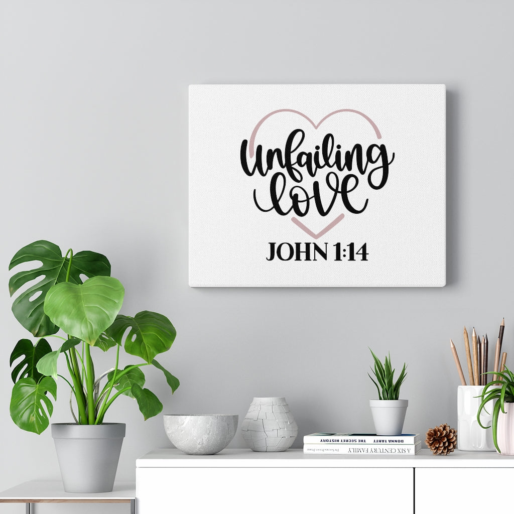 Scripture Walls Unfailing Love John 1:14 Bible Verse Canvas Christian Wall Art Ready to Hang Unframed-Express Your Love Gifts