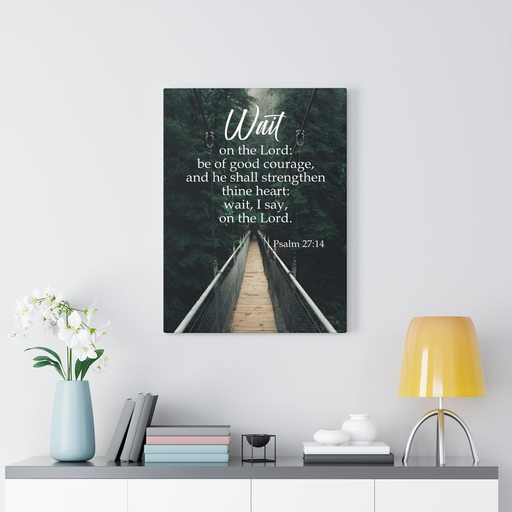 Scripture Walls Wait on the Lord Psalm 27:14 Bible Verse Canvas Christian Wall Art Ready to Hang Unframed-Express Your Love Gifts
