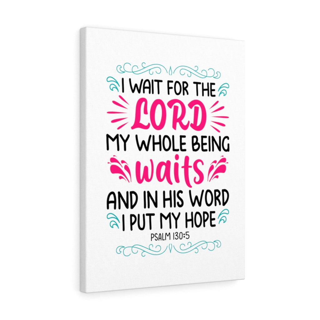 Waits In His Word Psalm 130:5 Bible Verse Canvas Christian Wall Art Ready to Hang Unframed-Express Your Love Gifts