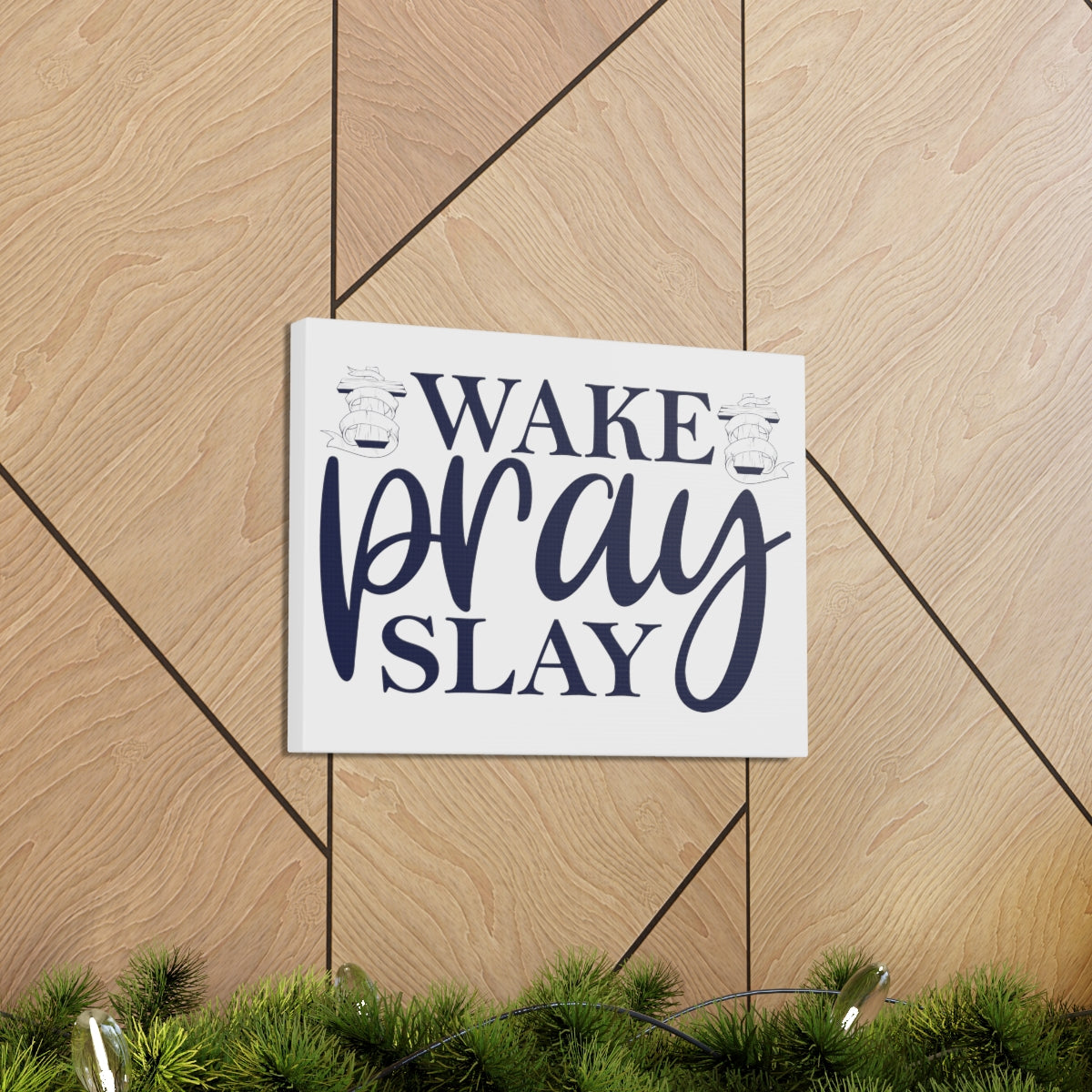Scripture Walls Wake Pray & Slay Colossians 1:9 Christian Wall Art Print Ready to Hang Unframed-Express Your Love Gifts