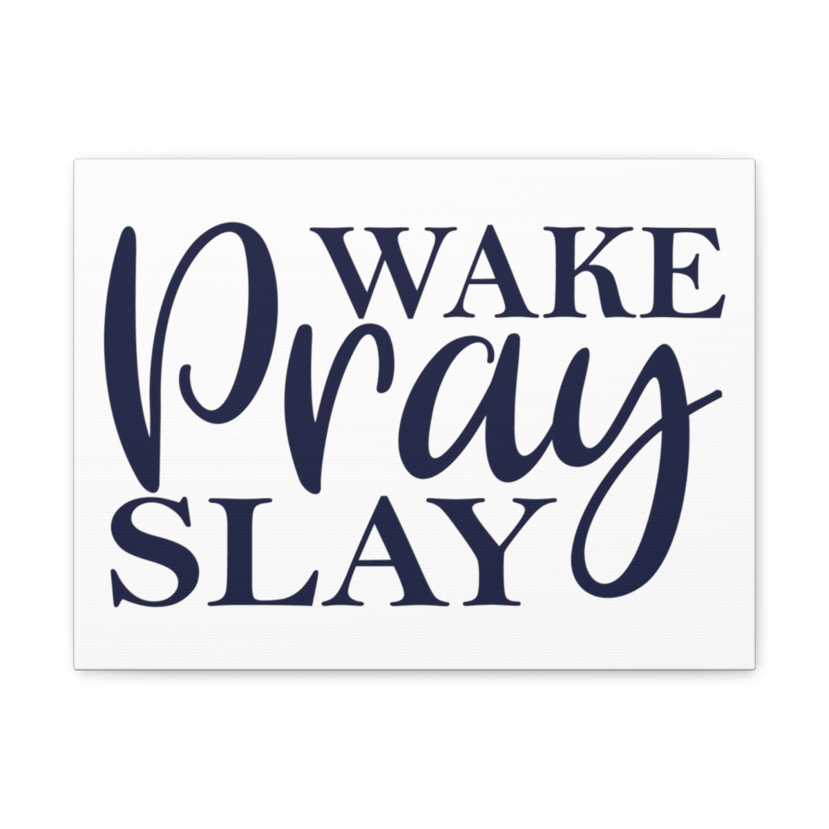 Scripture Walls Wake Pray Slay 2 Timothy 1:3 Christian Wall Art Print Ready to Hang Unframed-Express Your Love Gifts