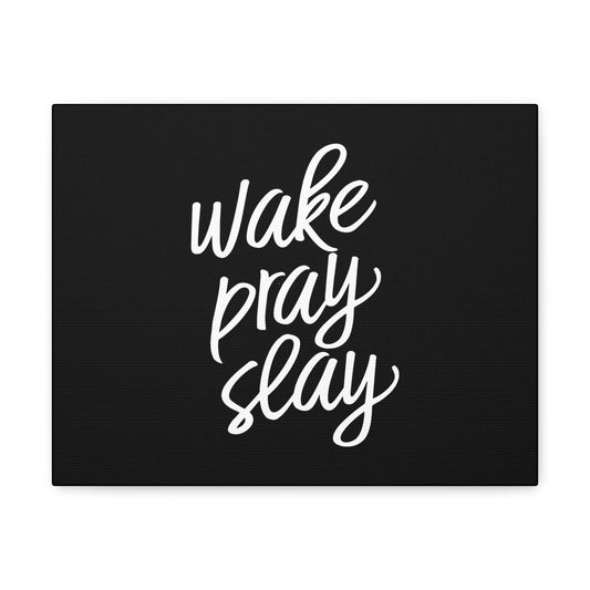 Wake, Pray, Slay Luke 21:36 Black Christian Wall Art Bible Verse Print Ready to Hang Unframed-Express Your Love Gifts