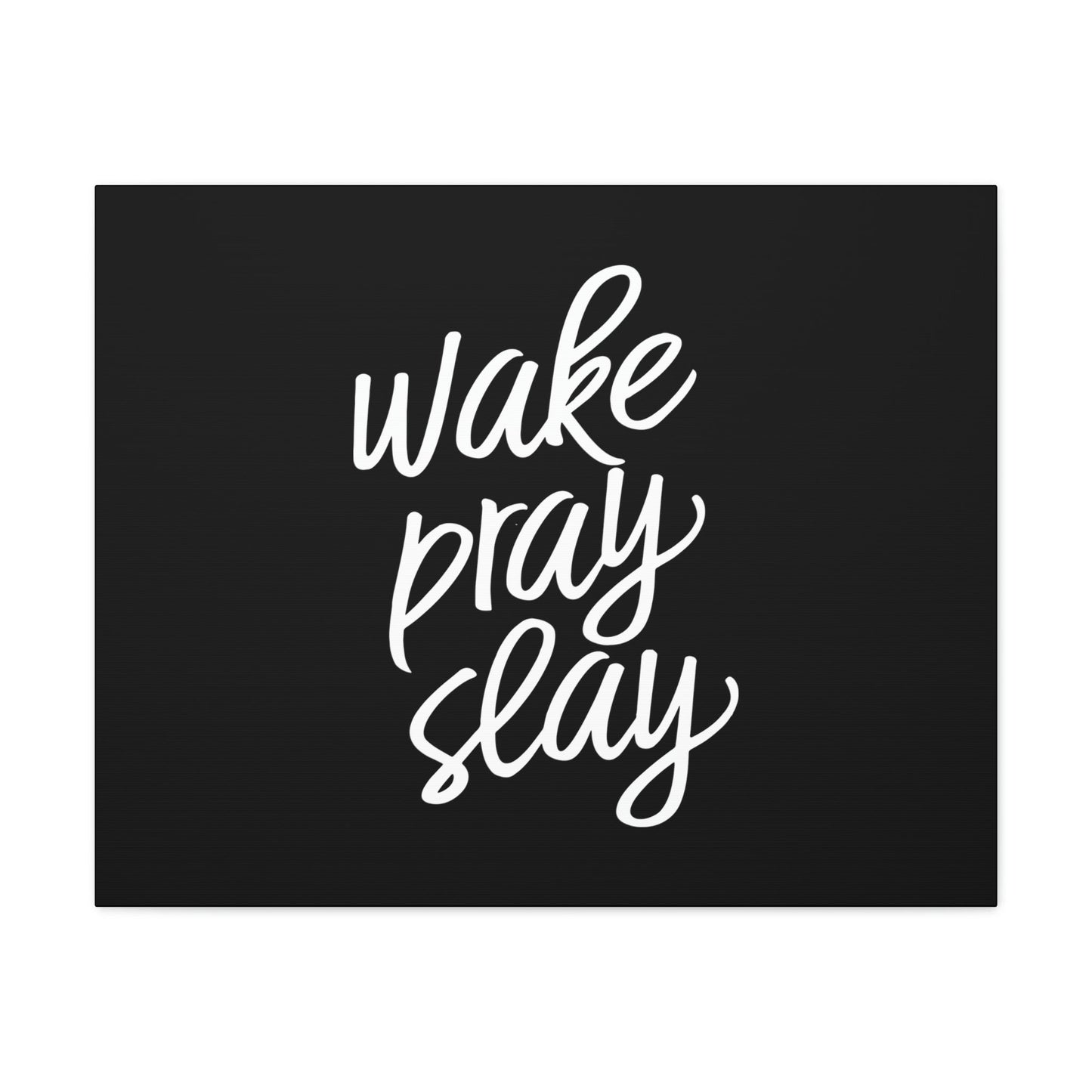 Wake, Pray, Slay Luke 21:36 Black Christian Wall Art Bible Verse Print Ready to Hang Unframed-Express Your Love Gifts