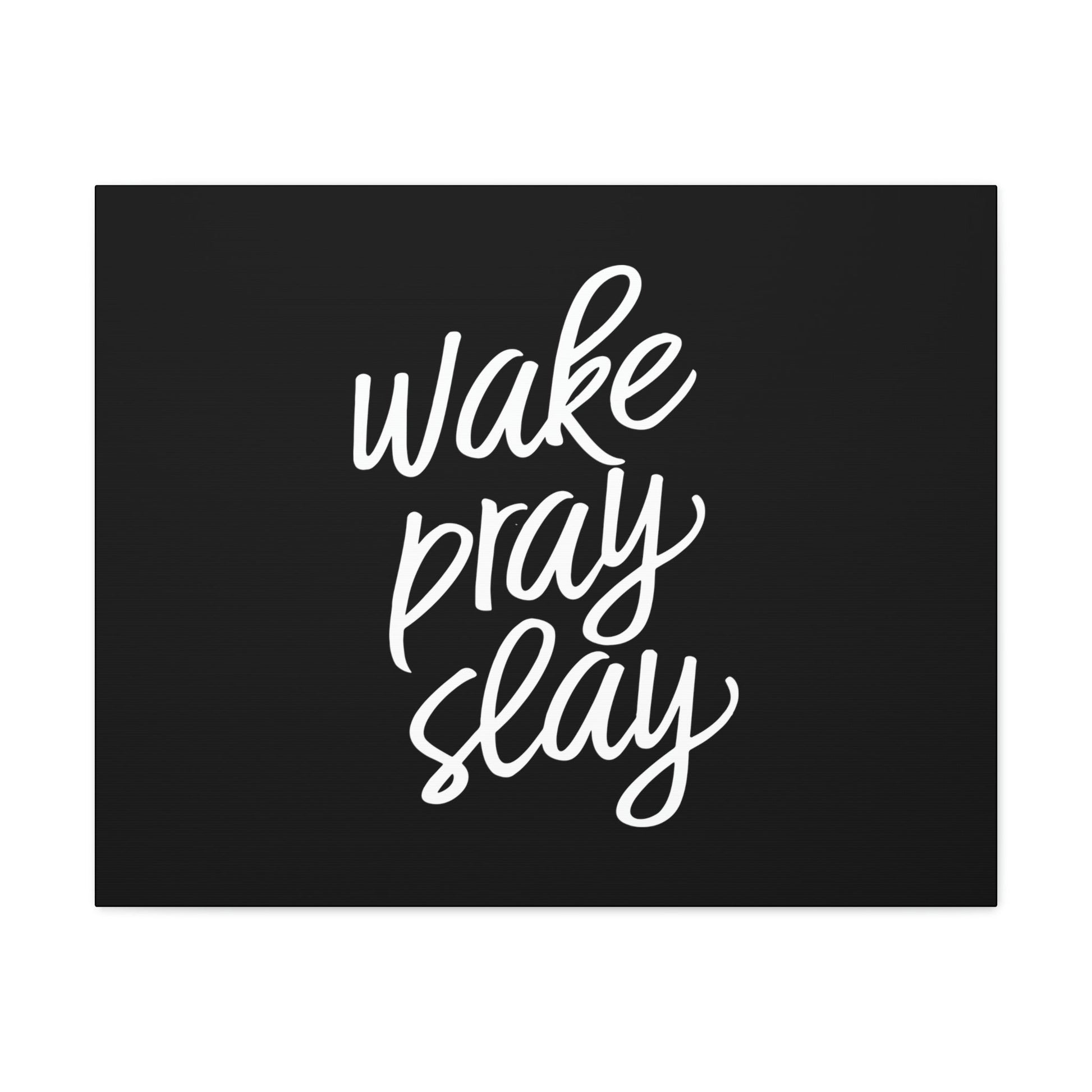 Wake, Pray, Slay Luke 21:36 Black Christian Wall Art Bible Verse Print Ready to Hang Unframed-Express Your Love Gifts