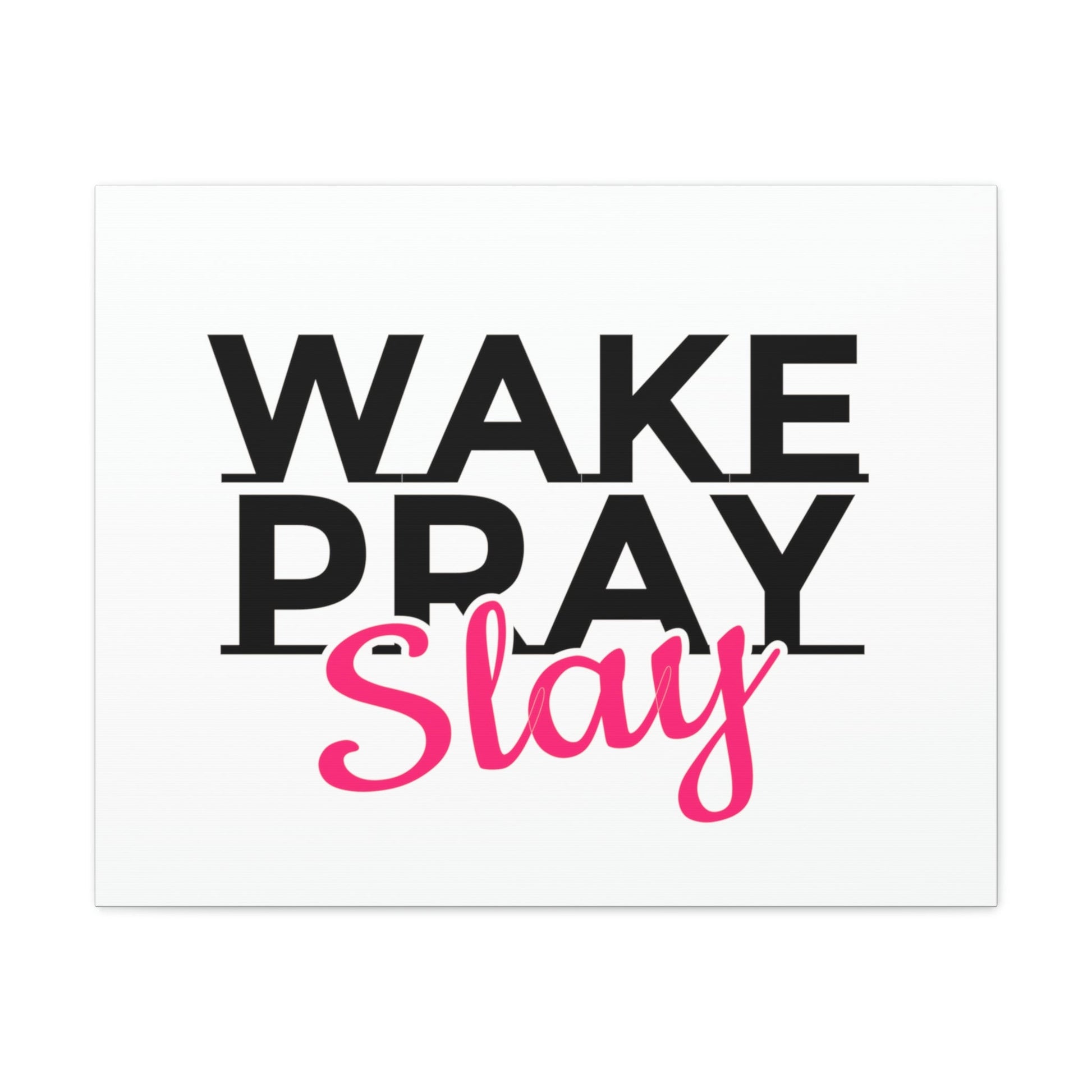 Wake Pray Slay Psalm 143:8 Christian Wall Art Print Ready to Hang Unframed-Express Your Love Gifts