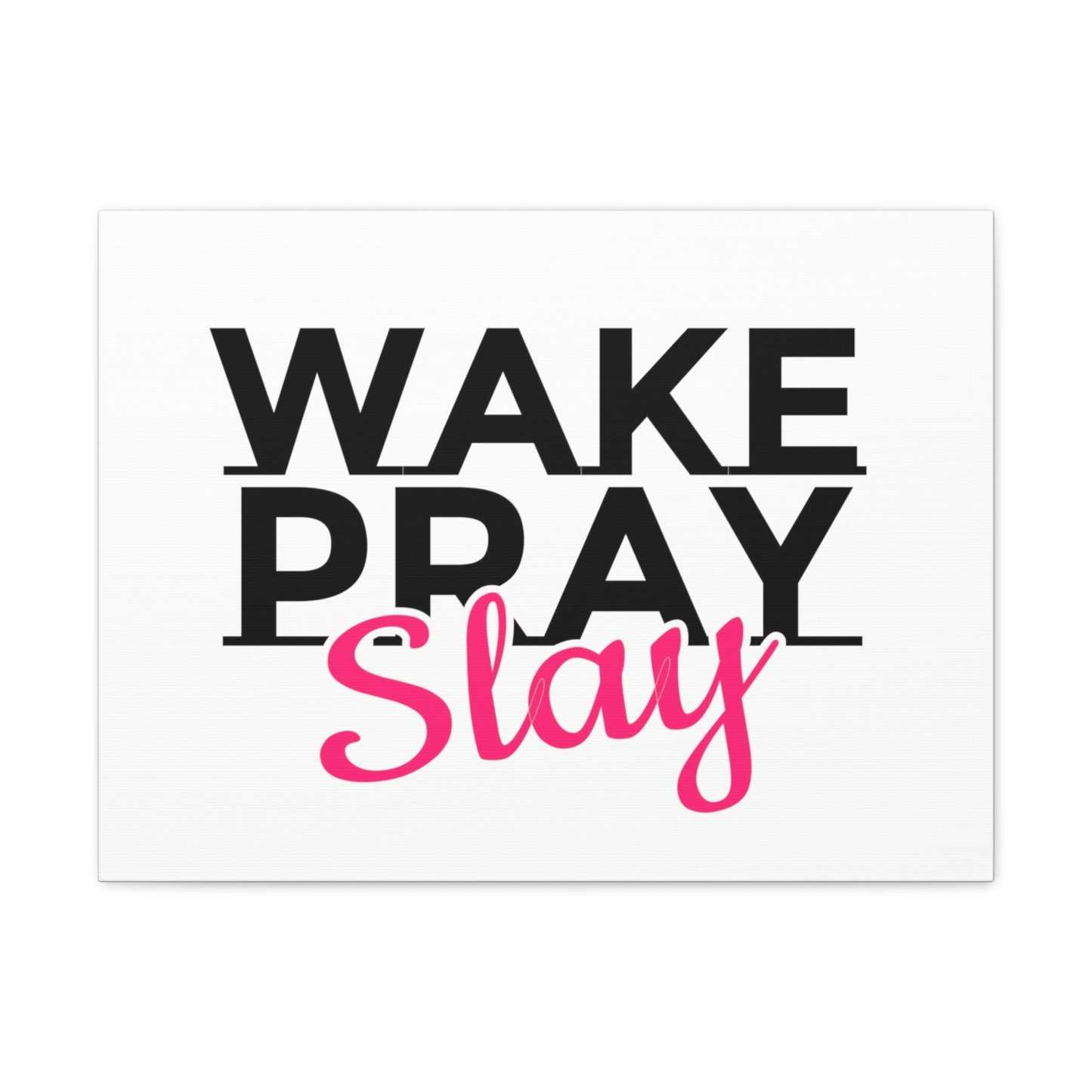 Scripture Walls Wake Pray Slay Psalm 143:8 Christian Wall Art Print Ready to Hang Unframed-Express Your Love Gifts