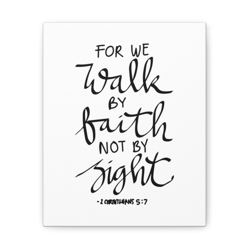 Scripture Walls For We Walk By Faith Not By Sight 2 Corinthians 5:7 Christian Wall Art Bible Verse Print Ready To Hang Unframed-Express Your Love Gifts