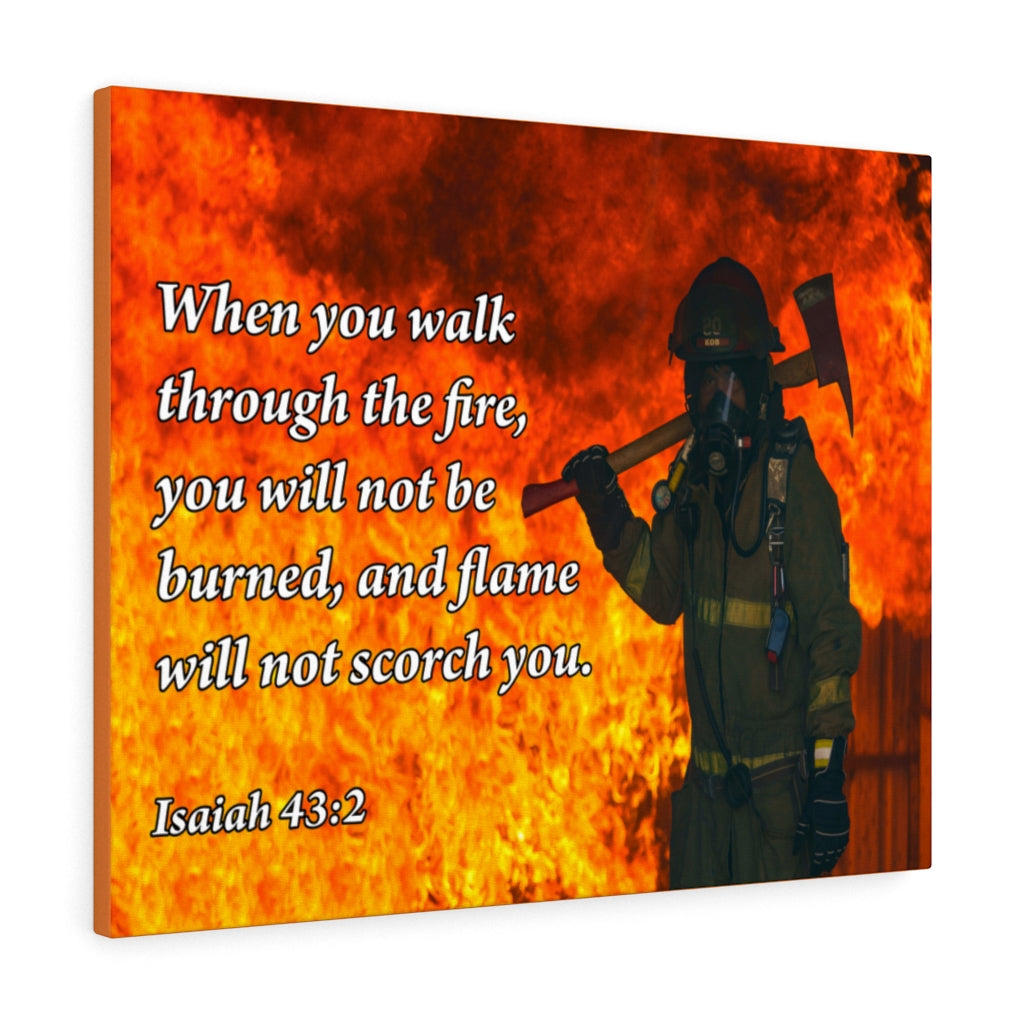 Walk Through Fire Isaiah 43:2 Firefighter Bible Verse Canvas Christian Wall Art Ready to Hang Unframed-Express Your Love Gifts