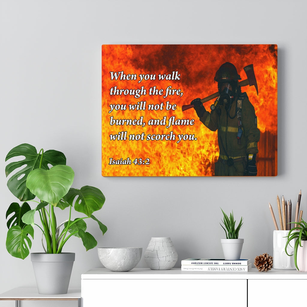 Scripture Walls Walk Through Fire Isaiah 43:2 Firefighter Bible Verse Canvas Christian Wall Art Ready to Hang Unframed-Express Your Love Gifts