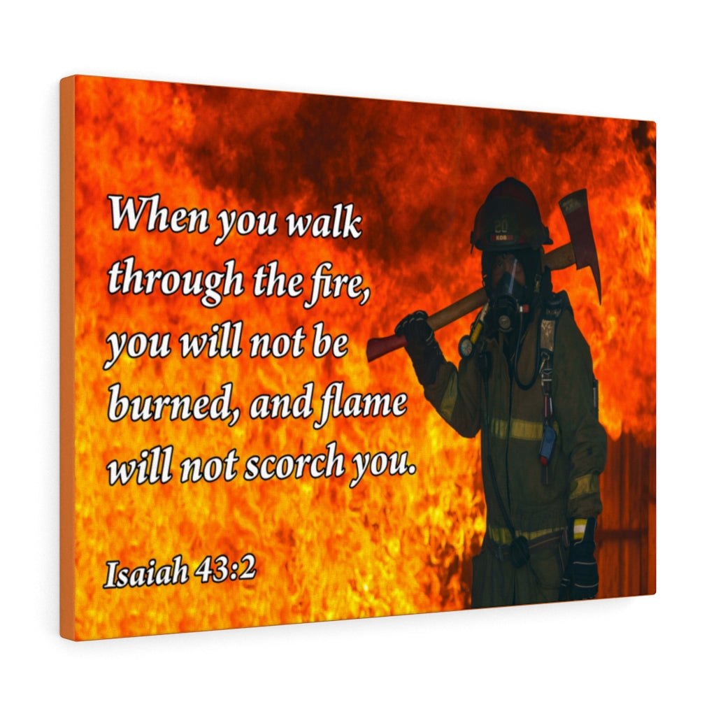 Scripture Walls Walk Through Fire Isaiah 43:2 Firefighter Bible Verse Canvas Christian Wall Art Ready to Hang Unframed-Express Your Love Gifts