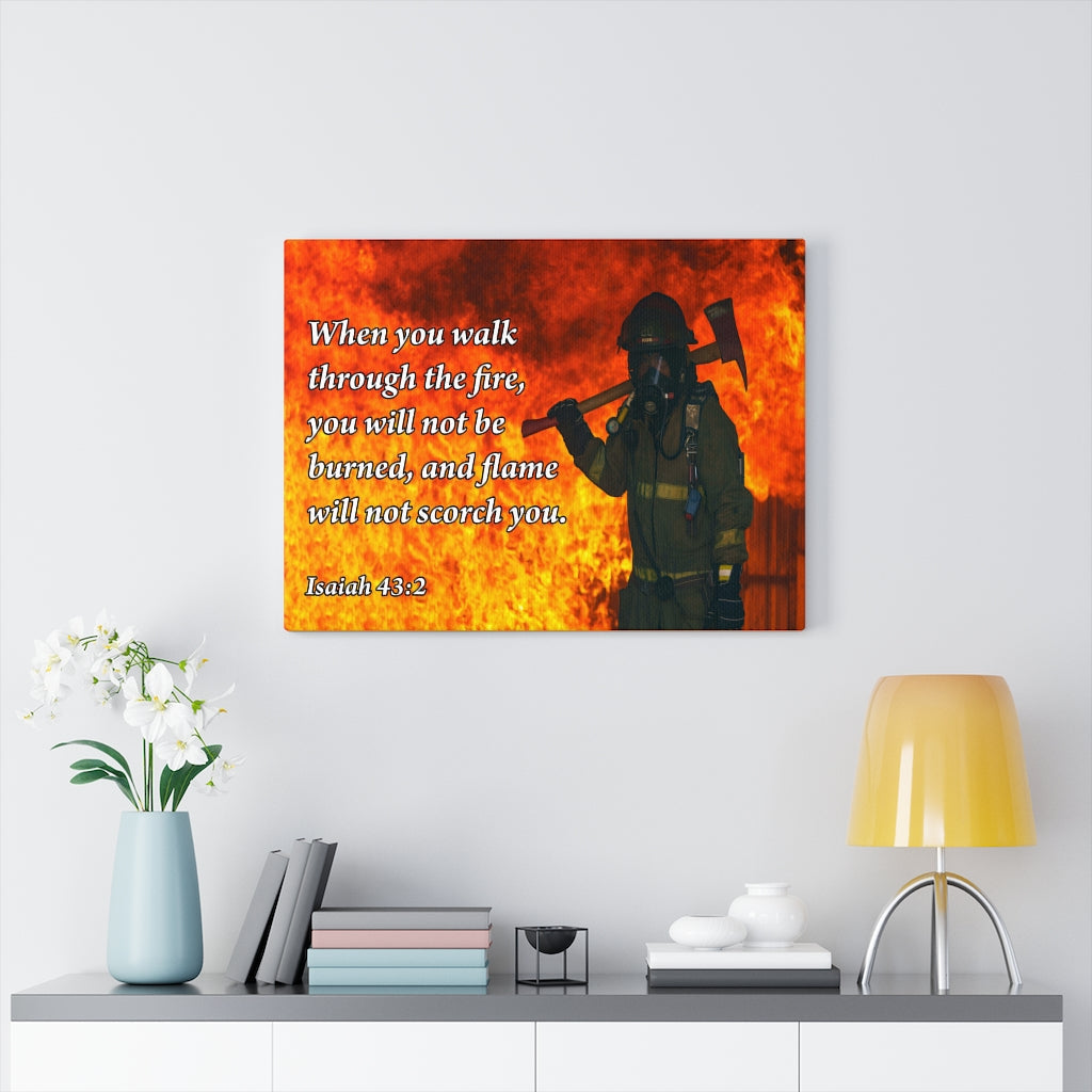 Scripture Walls Walk Through Fire Isaiah 43:2 Firefighter Bible Verse Canvas Christian Wall Art Ready to Hang Unframed-Express Your Love Gifts
