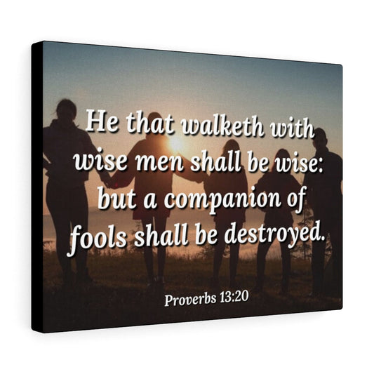 Walk With Wise Men Proverbs 13:20 Bible Verse Canvas Christian Wall Art Ready to Hang Unframed-Express Your Love Gifts