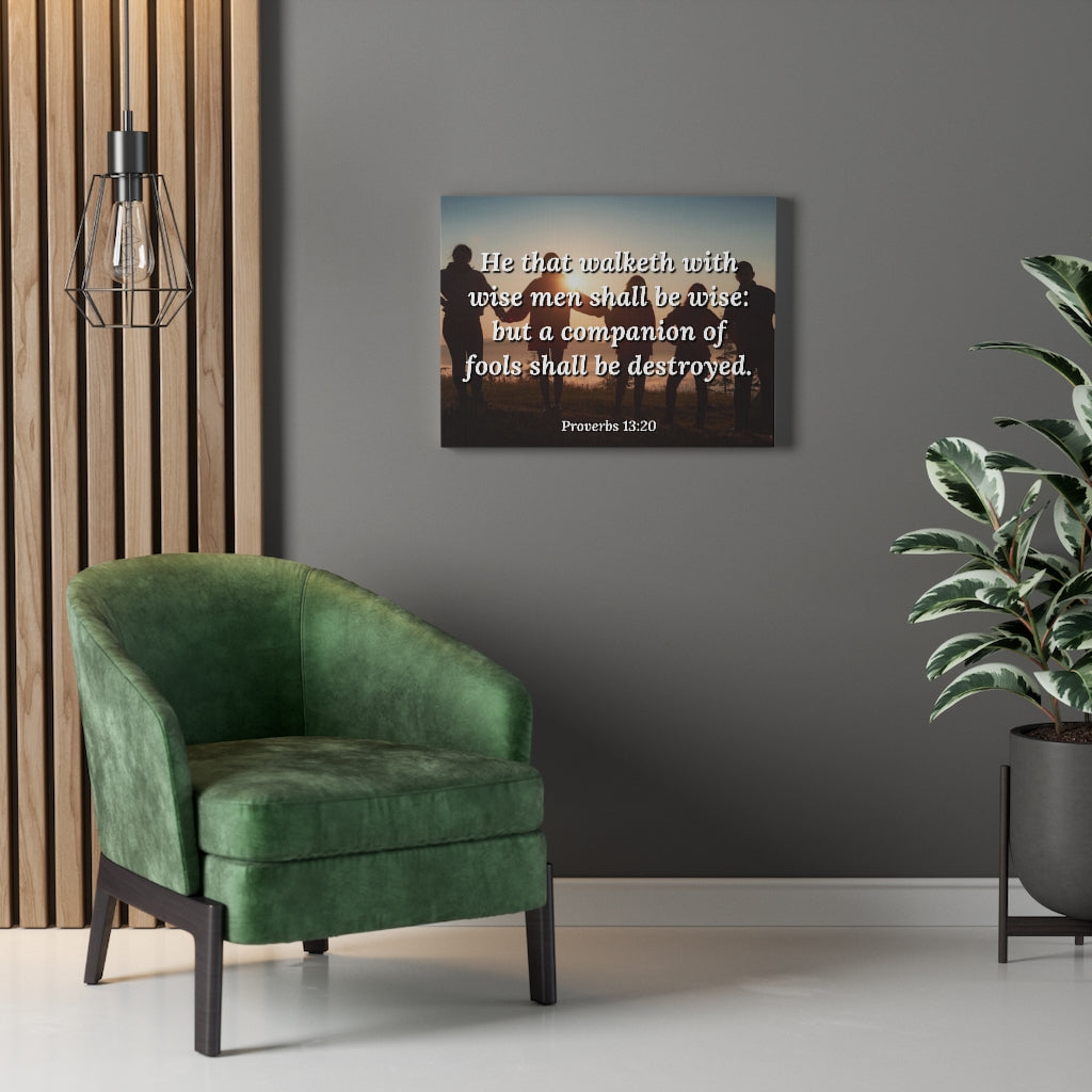 Walk With Wise Men Proverbs 13:20 Bible Verse Canvas Christian Wall Art Ready to Hang Unframed-Express Your Love Gifts