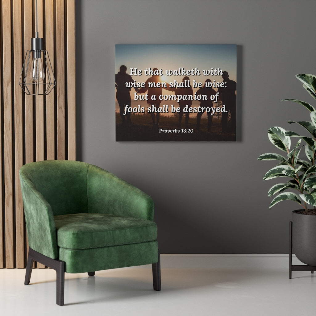 Walk With Wise Men Proverbs 13:20 Bible Verse Canvas Christian Wall Art Ready to Hang Unframed-Express Your Love Gifts