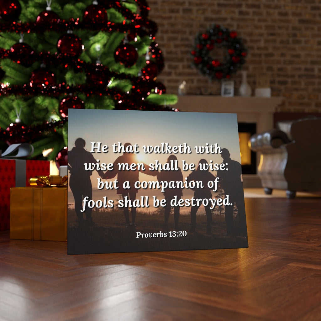 Walk With Wise Men Proverbs 13:20 Bible Verse Canvas Christian Wall Art Ready to Hang Unframed-Express Your Love Gifts