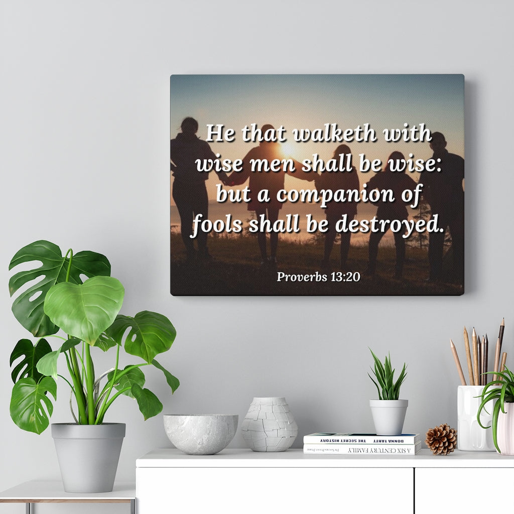 Walk With Wise Men Proverbs 13:20 Bible Verse Canvas Christian Wall Art Ready to Hang Unframed-Express Your Love Gifts