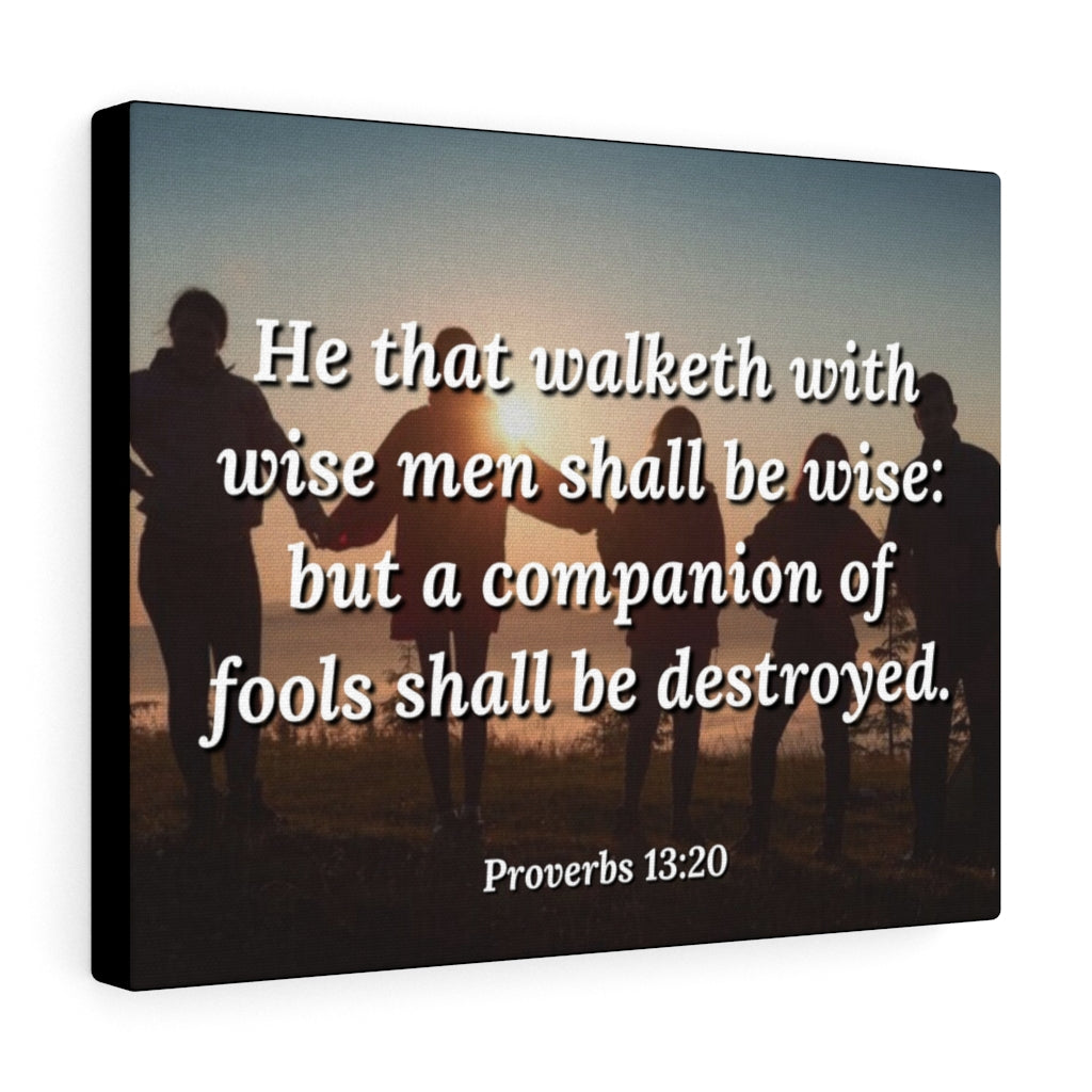 Walk With Wise Men Proverbs 13:20 Bible Verse Canvas Christian Wall Art Ready to Hang Unframed-Express Your Love Gifts