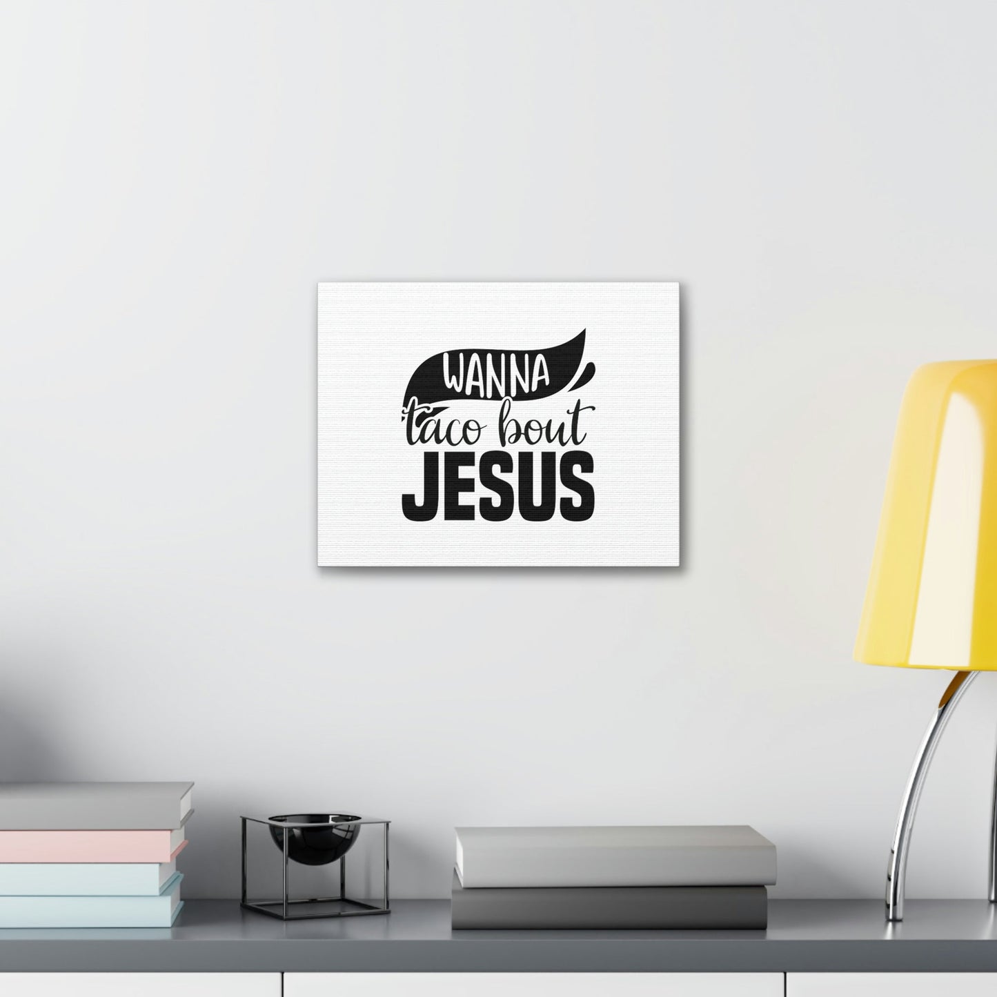 Wanna Taco Bout Jesus Hebrews 12:2 Black Swish Christian Wall Art Bible Verse Print Ready to Hang Unframed-Express Your Love Gifts