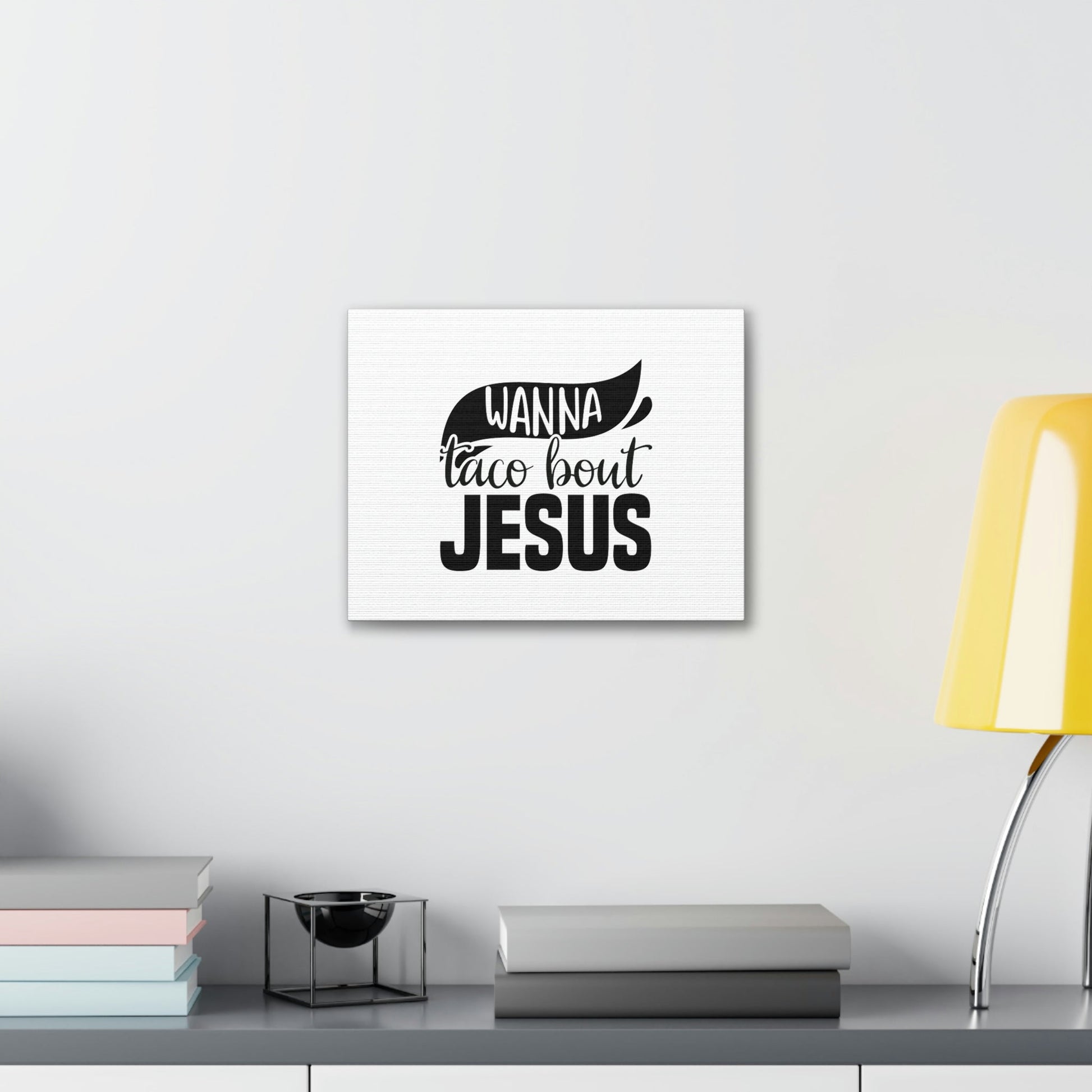 Wanna Taco Bout Jesus Hebrews 12:2 Black Swish Christian Wall Art Bible Verse Print Ready to Hang Unframed-Express Your Love Gifts