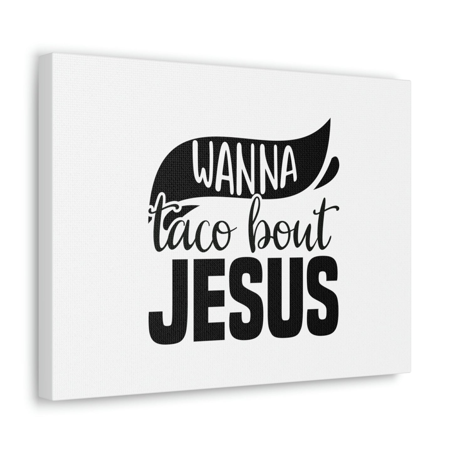 Wanna Taco Bout Jesus Hebrews 12:2 Black Swish Christian Wall Art Bible Verse Print Ready to Hang Unframed-Express Your Love Gifts