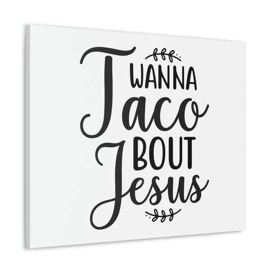 Scripture Walls Wanna Taco Bout Jesus Romans 10:9 Christian Wall Art Print Ready to Hang Unframed-Express Your Love Gifts