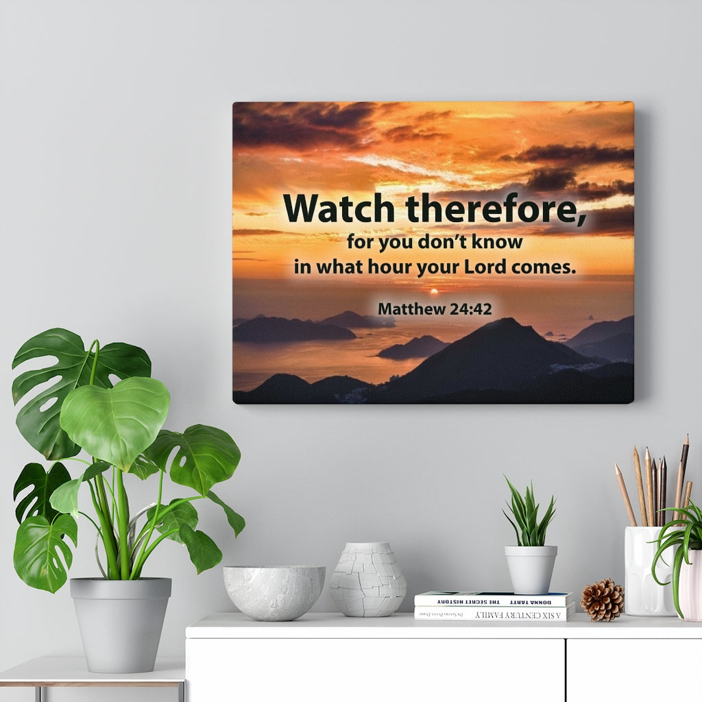Scripture Walls Watch Therefore Matthew 24:42 Christian Home Decor Bible Art Unframed-Express Your Love Gifts