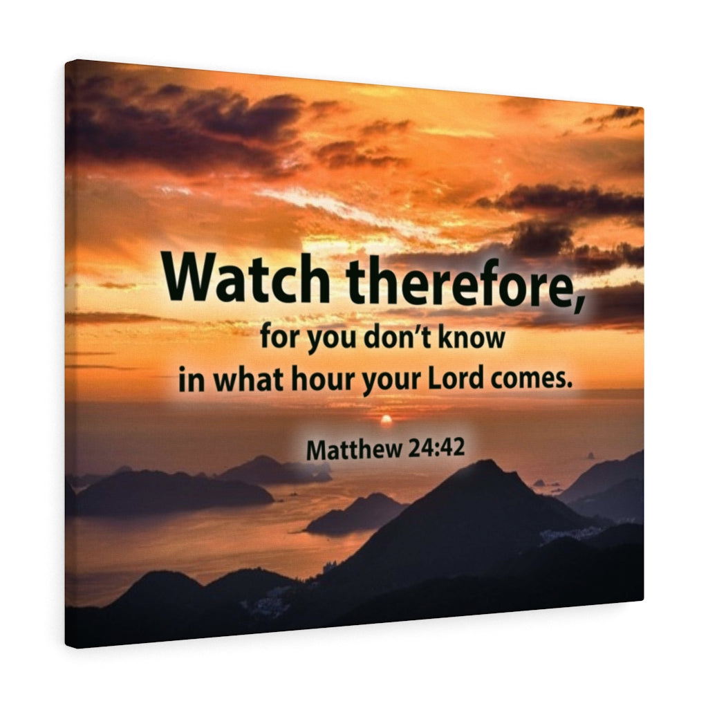 Scripture Walls Watch Therefore Matthew 24:42 Christian Home Decor Bible Art Unframed-Express Your Love Gifts