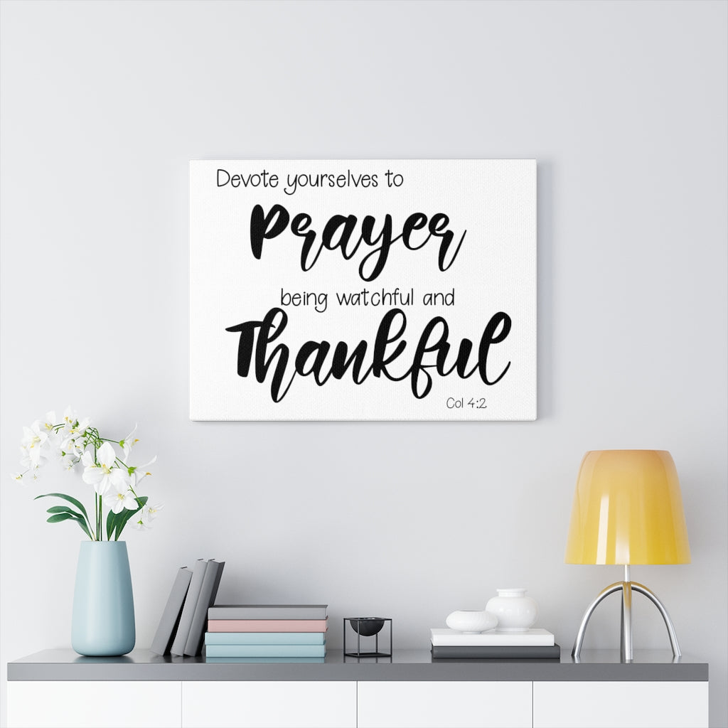 Scripture Walls Watchful And Thankful Col 4:2 Bible Verse Canvas Christian Wall Art Ready to Hang Unframed-Express Your Love Gifts