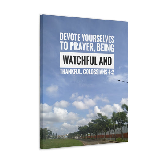 Scripture Walls Watchful And Thankful Colossians 4:2 Bible Verse Canvas Christian Wall Art Ready to Hang Unframed-Express Your Love Gifts