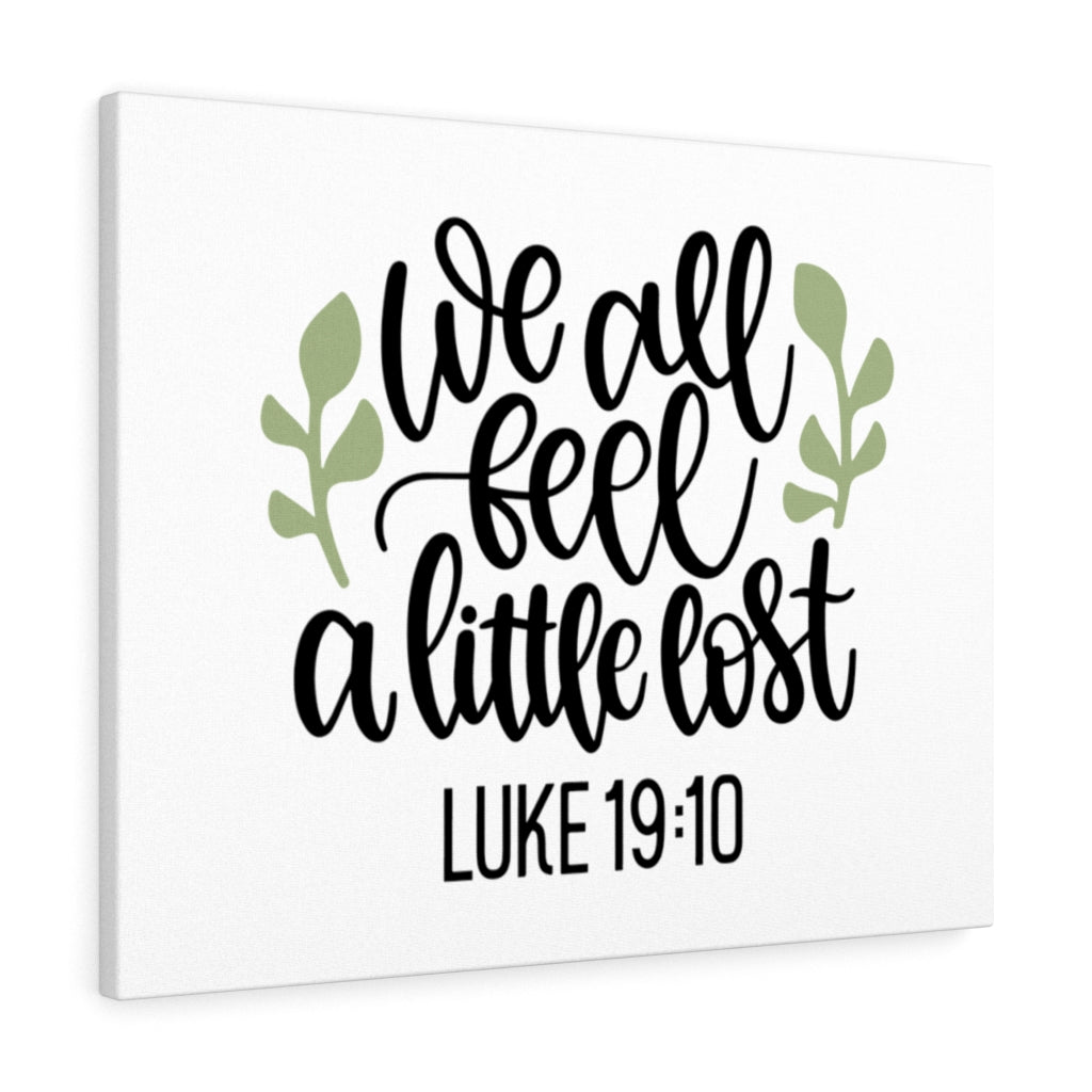 We All Feel Luke 19:10 Bible Verse Canvas Christian Wall Art Ready to Hang Unframed-Express Your Love Gifts