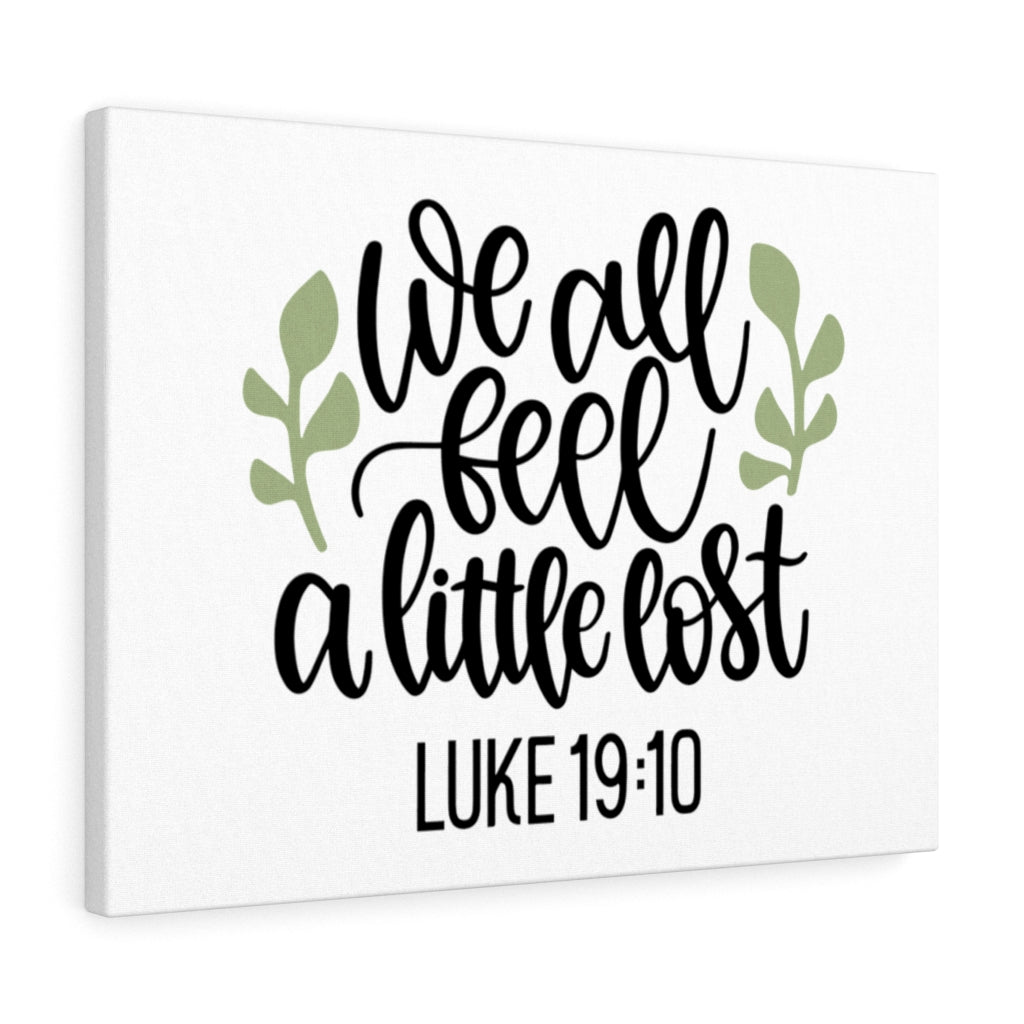 Scripture Walls We All Feel Luke 19:10 Bible Verse Canvas Christian Wall Art Ready to Hang Unframed-Express Your Love Gifts