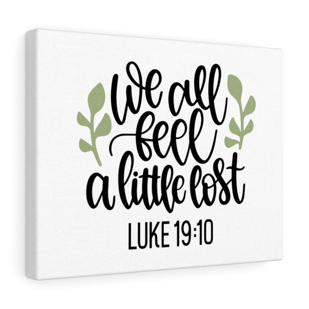 Scripture Walls We All Feel Luke 19:10 Bible Verse Canvas Christian Wall Art Ready to Hang Unframed-Express Your Love Gifts