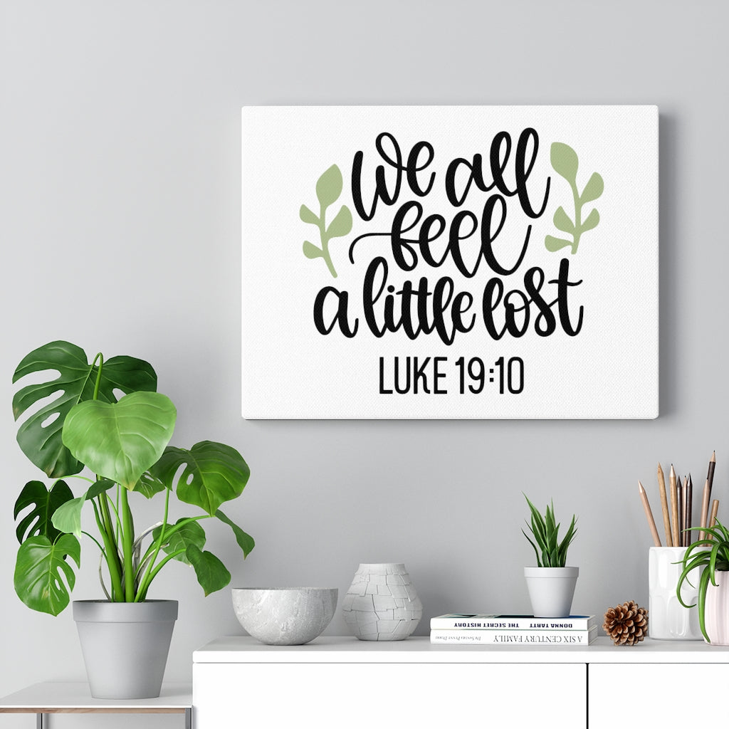 Scripture Walls We All Feel Luke 19:10 Bible Verse Canvas Christian Wall Art Ready to Hang Unframed-Express Your Love Gifts