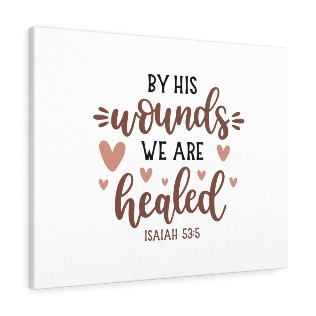 We Are Healed Hearts Isaiah 53:5 Bible Verse Canvas Christian Wall Art Ready to Hang Unframed-Express Your Love Gifts