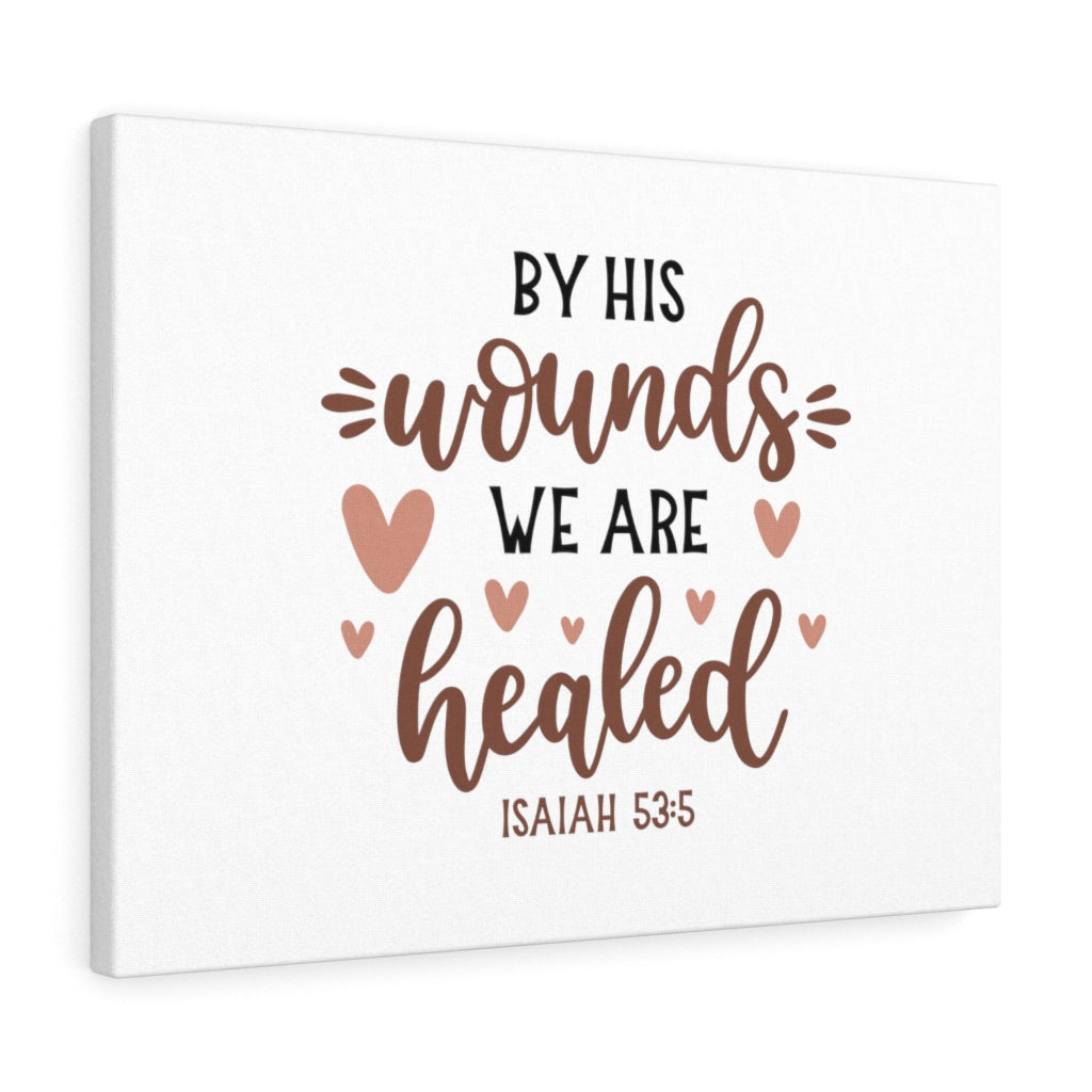 We Are Healed Hearts Isaiah 53:5 Bible Verse Canvas Christian Wall Art Ready to Hang Unframed-Express Your Love Gifts