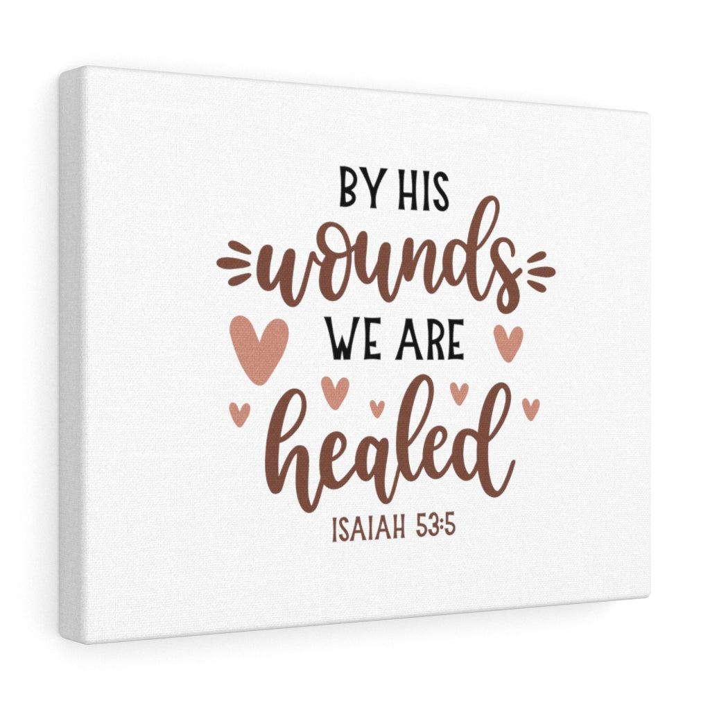 We Are Healed Hearts Isaiah 53:5 Bible Verse Canvas Christian Wall Art Ready to Hang Unframed-Express Your Love Gifts