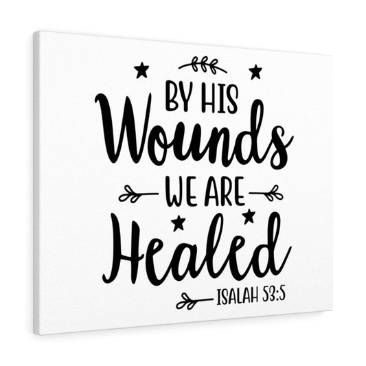 We Are Healed Isaiah 53:5 Bible Verse Canvas Christian Wall Art Ready to Hang Unframed-Express Your Love Gifts