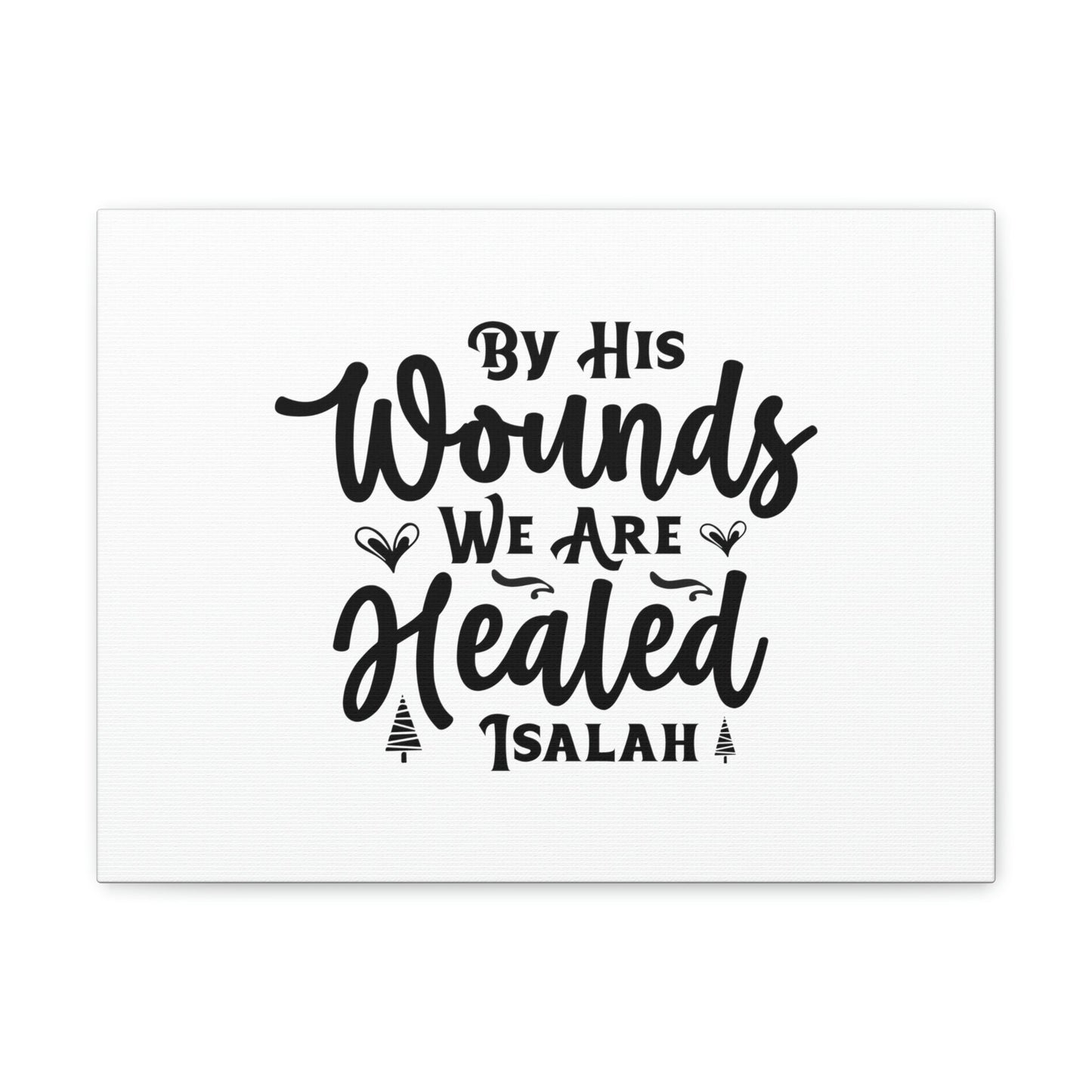 We Are Healed Isaiah 53:5 Christian Wall Art Bible Verse Print Ready to Hang Unframed-Express Your Love Gifts