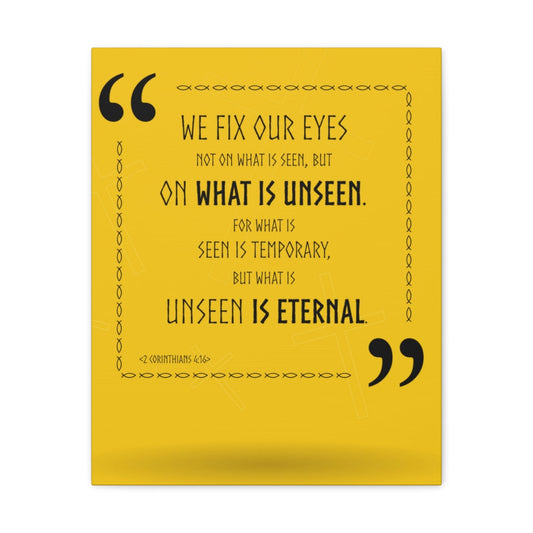 Scripture Walls We Fix Our Eyes 2 Corinthians 4:16 Christian Wall Art Bible Verse Print Ready To Hang Unframed-Express Your Love Gifts