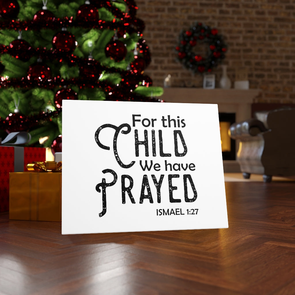 We Have Prayed Ismael 1:27 Bible Verse Canvas Christian Wall Art Ready to Hang Unframed-Express Your Love Gifts