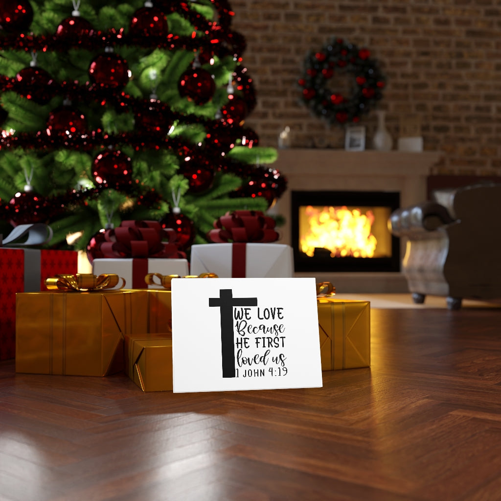 We Love 1 John 4:19 Bible Verse Canvas Christian Wall Art Ready to Hang Unframed-Express Your Love Gifts