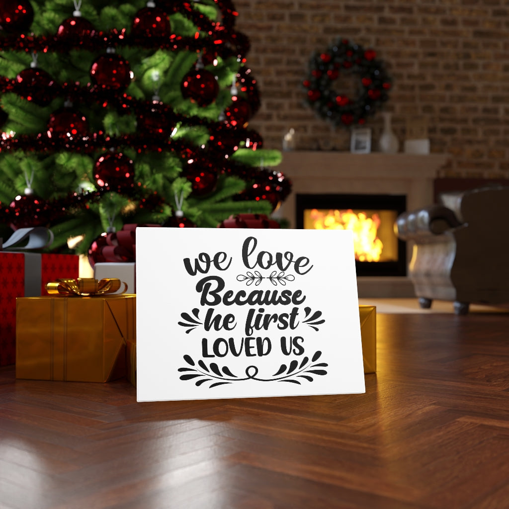 Scripture Walls We Love Because He First Loved Us Bible Verse Canvas Christian Wall Art Ready to Hang Unframed-Express Your Love Gifts