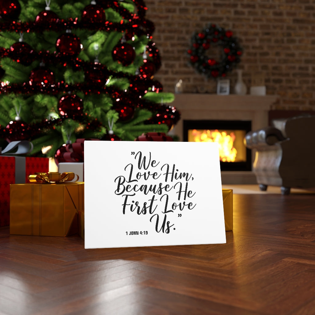 We Love Him 1 John 4:15 Bible Verse Canvas Christian Wall Art Ready to Hang Unframed-Express Your Love Gifts